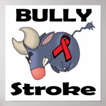 BULLy Stroke Posters