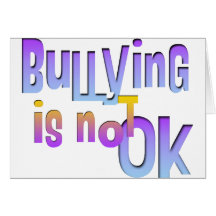 Bullying is NOT OK Card