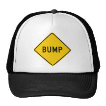 Bump Highway Sign (Word) Trucker Hats