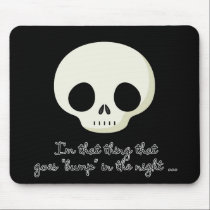 Bump In The Night Skull mousepads