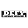 BUMPER defy corp domination Bumper Sticker