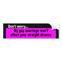 BUMPER gay marriage Bumper Stickers