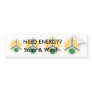 BUMPER sticker about Solar & Wind ENERGY