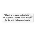 Bumper sticker - clinging to guns and religion