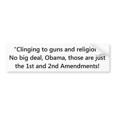 Bumper sticker - clinging to guns and religion by PatriotGear