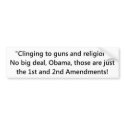 Bumper sticker - clinging to guns and religion bumper stickers