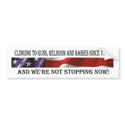 bumper sticker - clinging to guns, religion and ba by PatriotGear