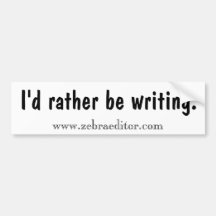 Bumper Sticker for Writers