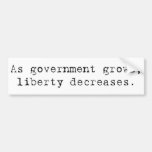 bumper sticker - government grows liberty decrease