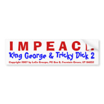 Bumper Sticker: "I M P E A C H, King George & Tric