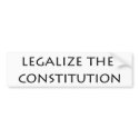 bumper sticker - legalize the constitution bumper stickers