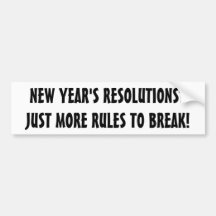 Bumper Sticker - New Year's Resolutions - Just Mor