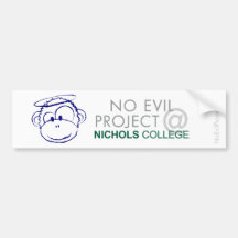 Bumper Sticker - No Evil Project @ Nichols College