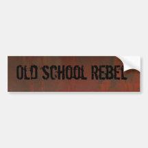 Bumper Sticker~Old School Rebel