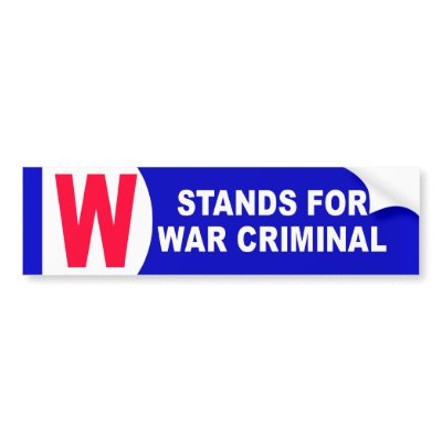BUMPER w for war criminal Bumper Sticker by WanderingWomyn