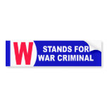 BUMPER w for war criminal bumper stickers