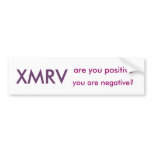 bumpersticker- are you positive XMRV Bumper Sticker