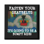 BUMPY RIDE - MAGNET