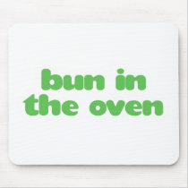 Bun In the Oven - green Mousepads