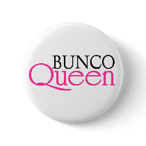 Bunco Queen Pinback Buttons