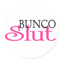 Bunco Slut Stickers