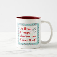 bunco who needs a therapist coffee mug
