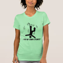 Bungee Jumping My Own Stunts Tshirt