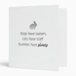 Bunnies Have Slaves Avery Binder