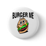 Burger Me Buttons
