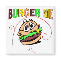Burger Me Refrigerator Magnets