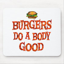 Burgers Do Good Mouse Pad