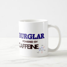 Burglar Powered by caffeine Coffee Mugs