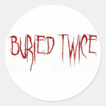 Buried Twice Stickers