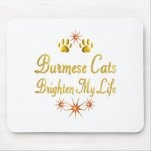 Burmese Cats Brighten My Life Mousepads