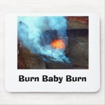 Burn Baby Burn Mouse Pads