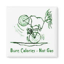 Burn Calories - Not Gas Magnet