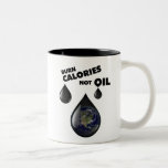 Burn Calories Not Oil mug