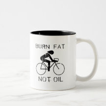 Burn Fat. Not Oil. Bike. Coffee Mugs