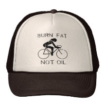 Burn Fat. Not Oil. Bike. Hats
