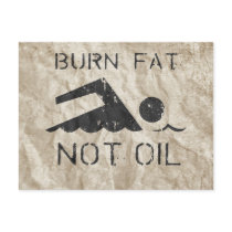 BURN FAT. NOT OIL. (SWIMMING) POST CARDS