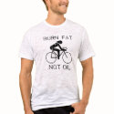 Burn fat not oil T-shirt / Earth Day T-shirt