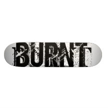 BURNT SKATEBOARDS