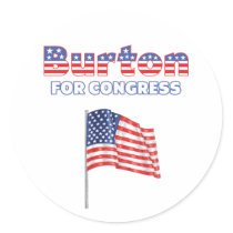 Burton for Congress Patriotic American Flag Sticker