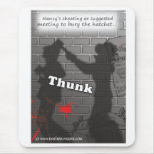 'Bury the Hatchet' Mouse Pad