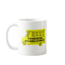 Bus Driver-Problems Behind Me Mug