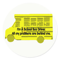 Bus Driver-Problems Behind Me Sticker