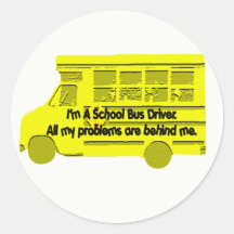 Bus Driver-Problems Behind Me Sticker