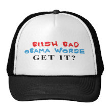 Bush Bad Obama Worse caps Hat