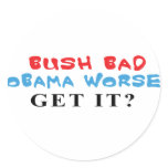Bush Bad Obama Worse stickers