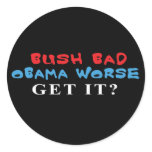 Bush Bad Obama Worse stickers